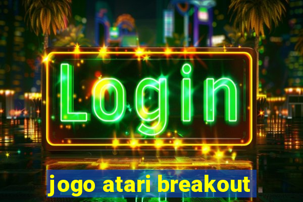 jogo atari breakout