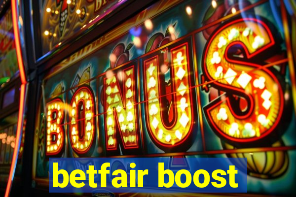 betfair boost