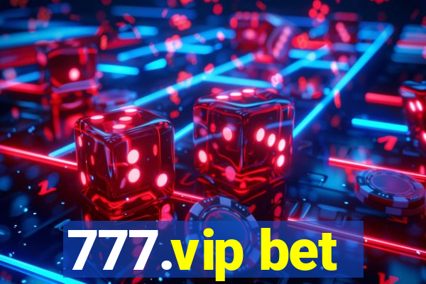 777.vip bet