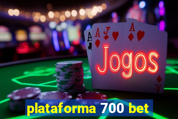 plataforma 700 bet