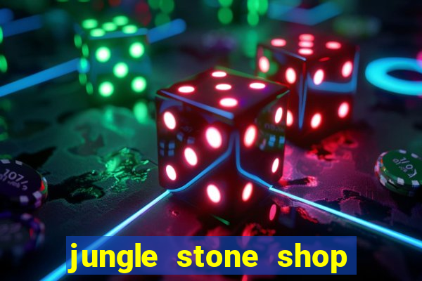 jungle stone shop reclame aqui