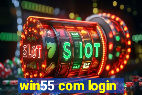 win55 com login