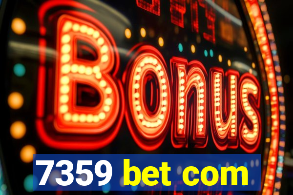 7359 bet com