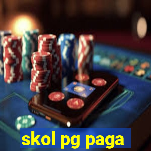 skol pg paga