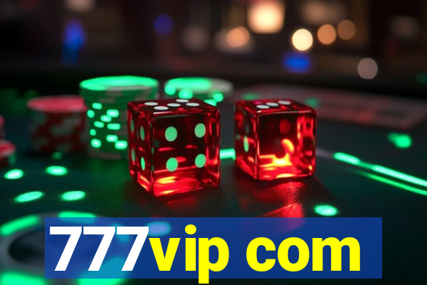 777vip com