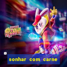 sonhar com carne de porco jogo do bicho