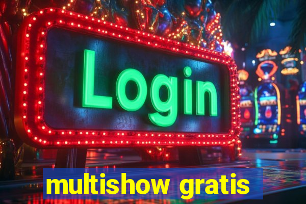 multishow gratis