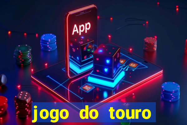 jogo do touro plataforma nova