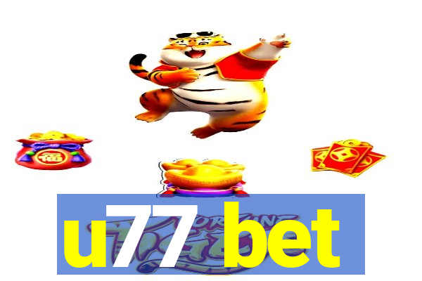 u77 bet