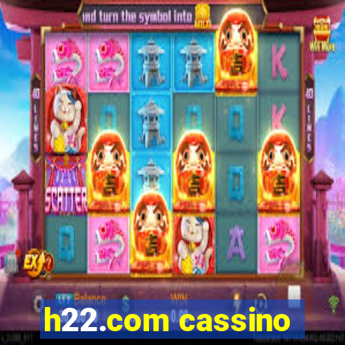 h22.com cassino