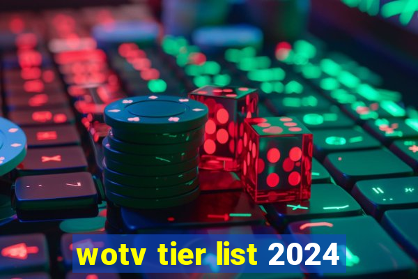 wotv tier list 2024