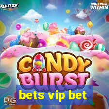 bets vip bet