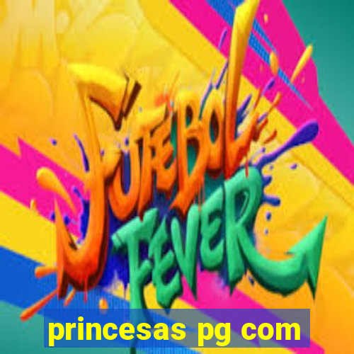 princesas pg com