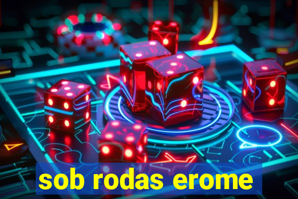 sob rodas erome