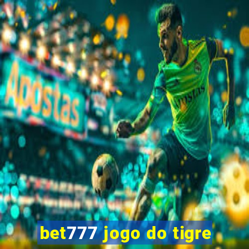 bet777 jogo do tigre