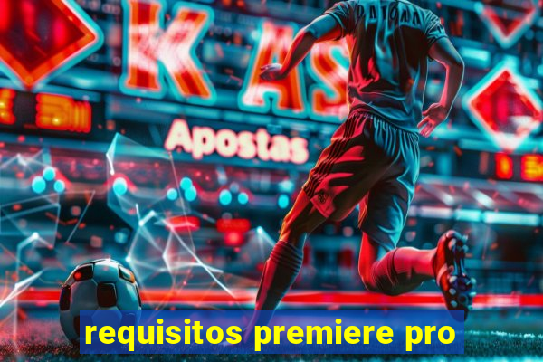 requisitos premiere pro