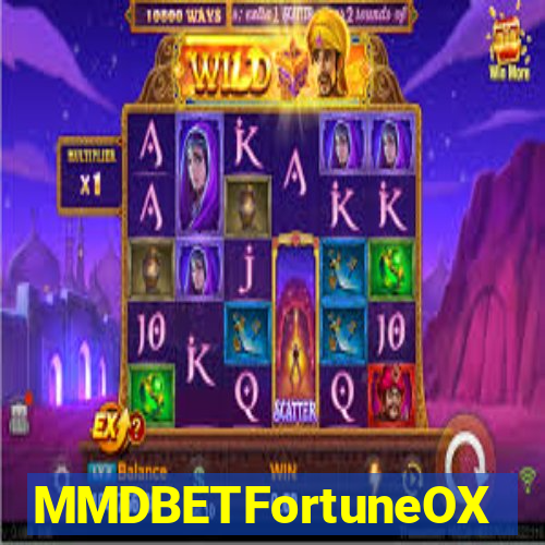 MMDBETFortuneOX