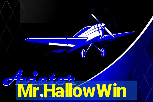 Mr.HallowWin