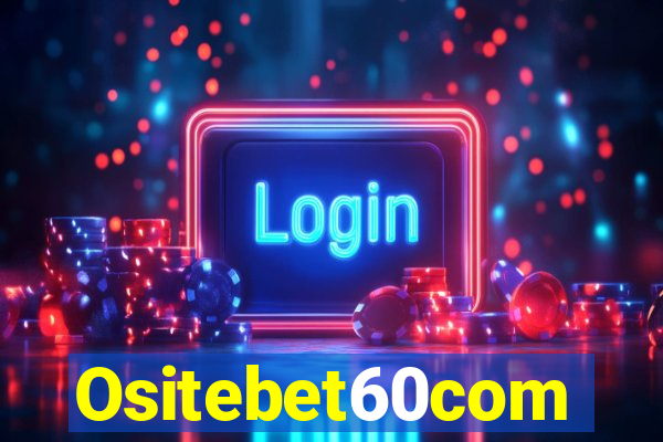 Ositebet60com