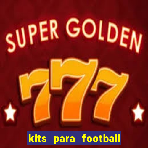 kits para football league 2024