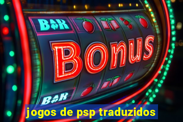 jogos de psp traduzidos