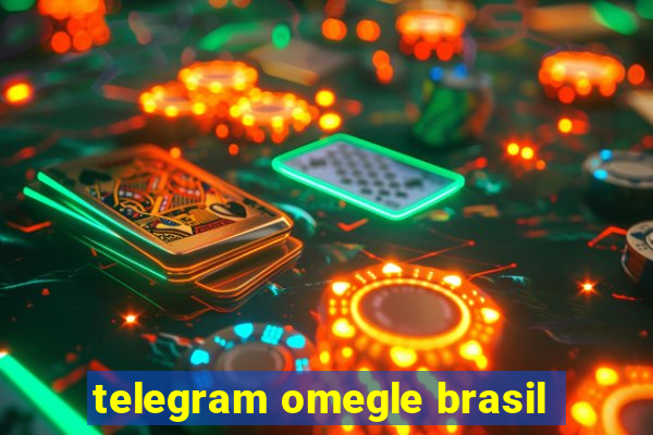 telegram omegle brasil