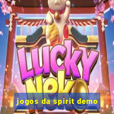 jogos da spirit demo