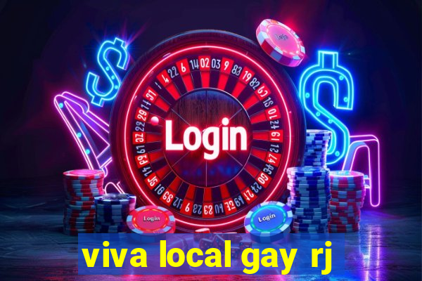 viva local gay rj