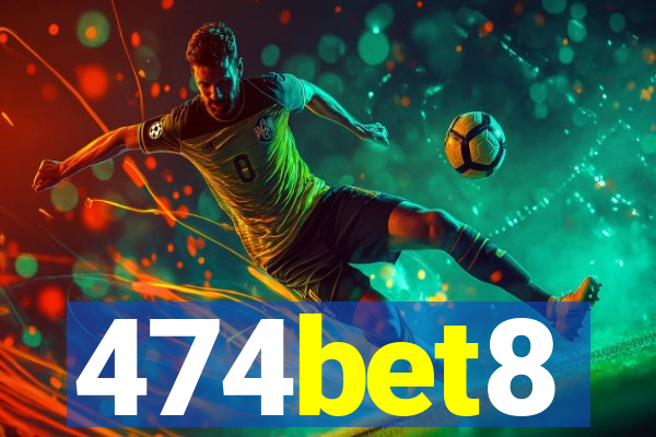 474bet8