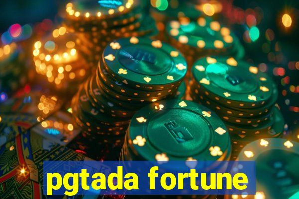 pgtada fortune