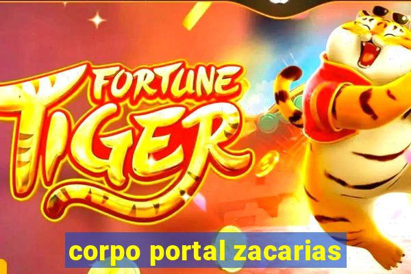 corpo portal zacarias