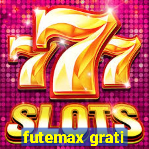 futemax grati