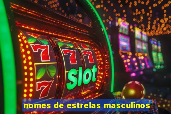 nomes de estrelas masculinos