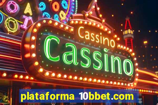 plataforma 10bbet.com