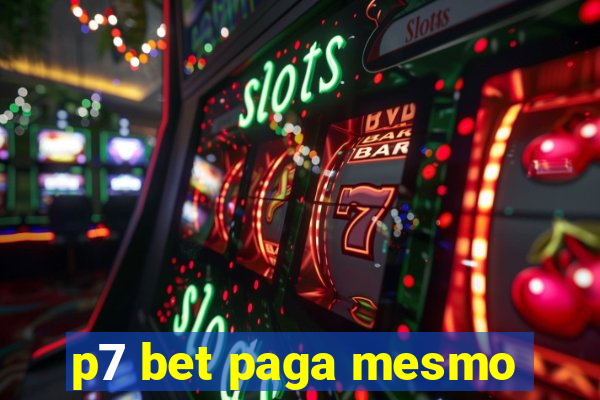 p7 bet paga mesmo