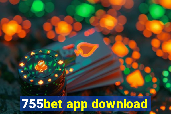 755bet app download