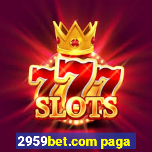 2959bet.com paga