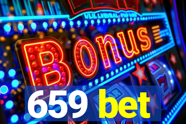 659 bet