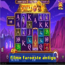 filme faroeste antigo