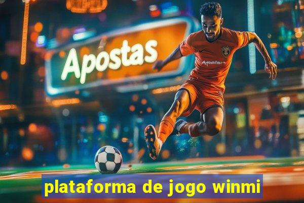 plataforma de jogo winmi