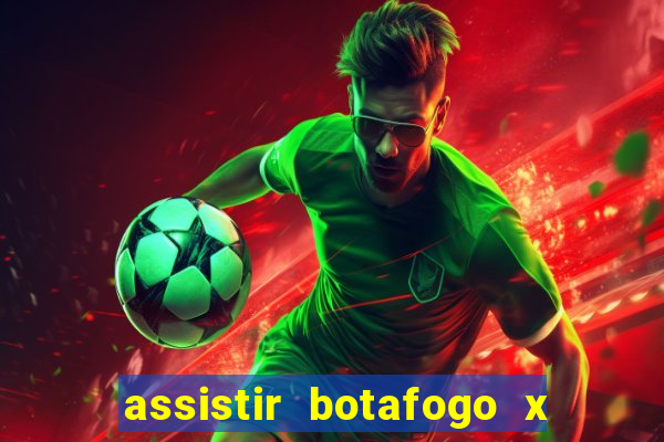 assistir botafogo x gremio futemax