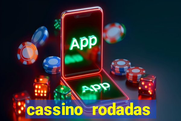 cassino rodadas gratis sem deposito