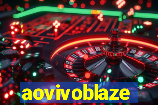 aovivoblaze