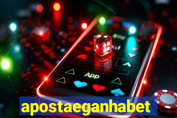 apostaeganhabet