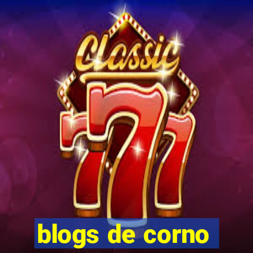 blogs de corno