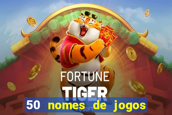 50 nomes de jogos com bola