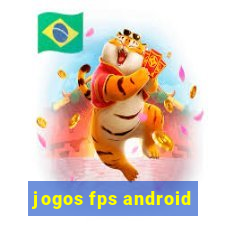 jogos fps android