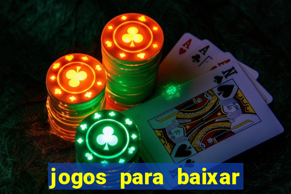 jogos para baixar que ganha dinheiro