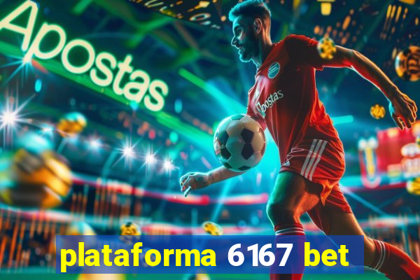 plataforma 6167 bet