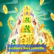 acidente hoje joinville